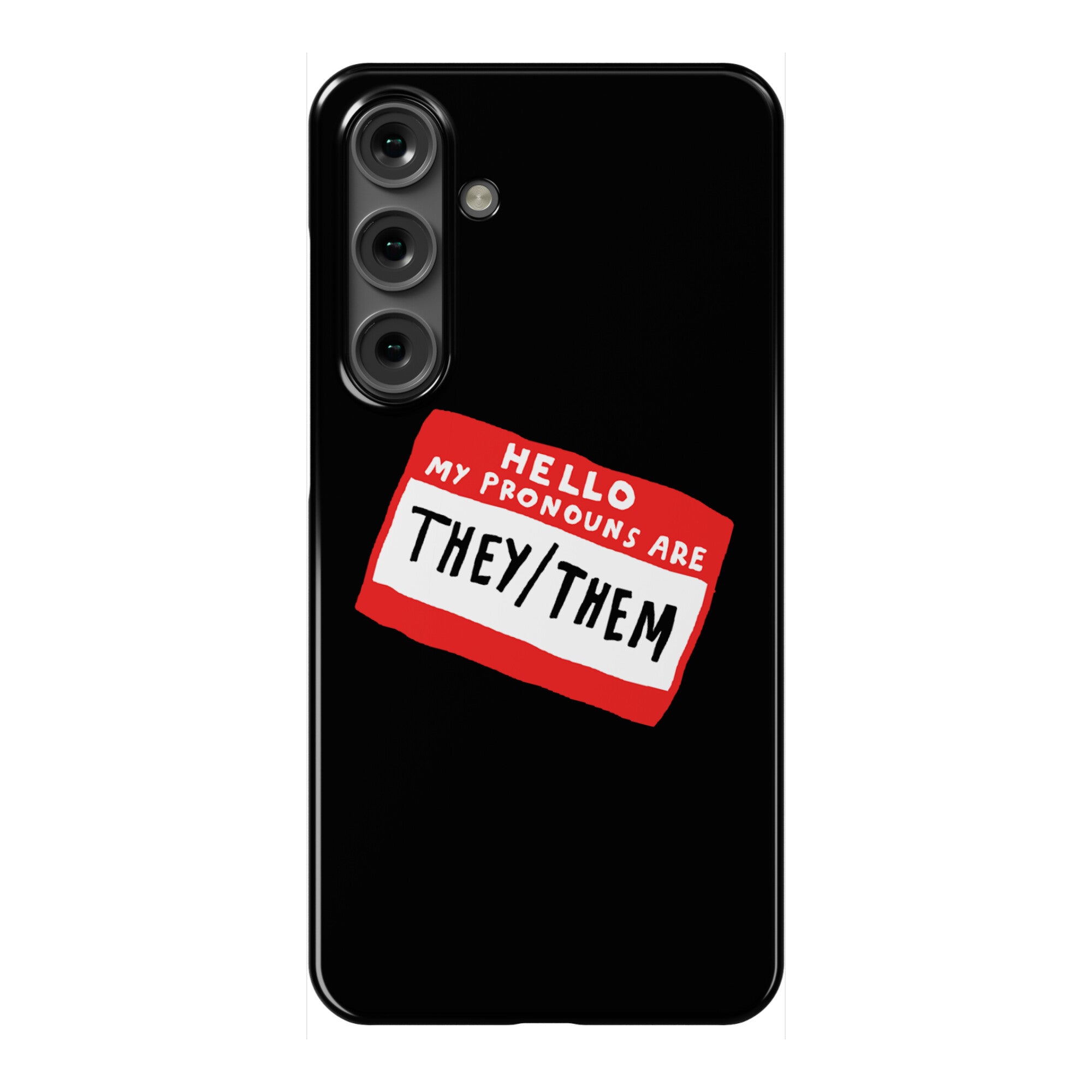 Hello My Pronouns Are They Them Phone Case